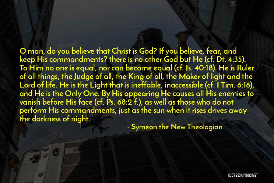 Fear No Man But God Quotes By Symeon The New Theologian Fear No Man But God Quotes By Symeon The New Theologian