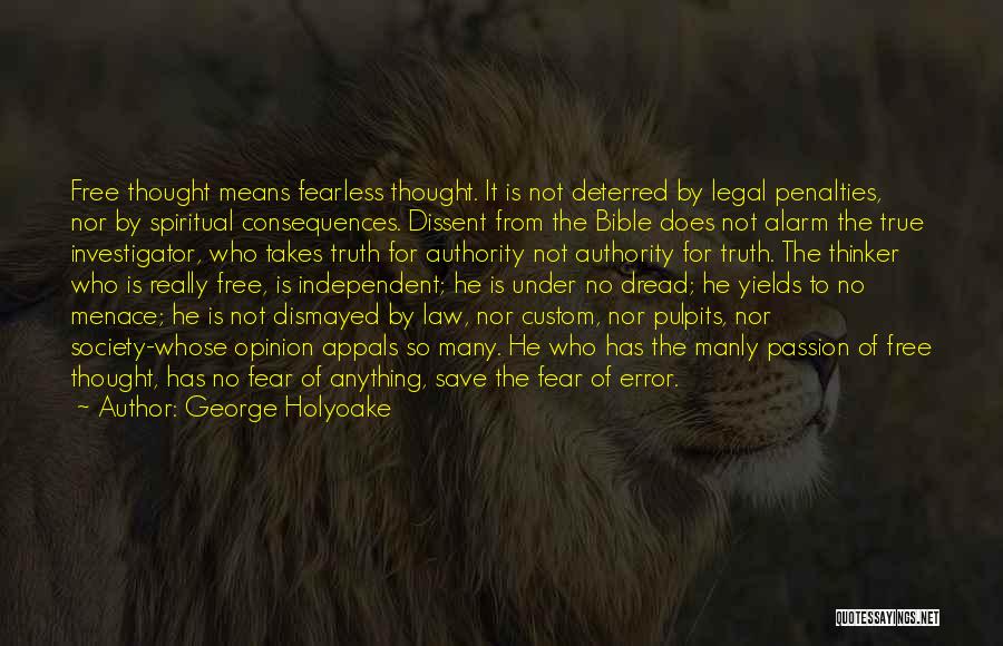 Fear No One Bible Quotes By George Holyoake