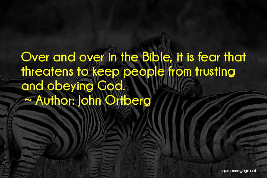 Fear No One Bible Quotes By John Ortberg
