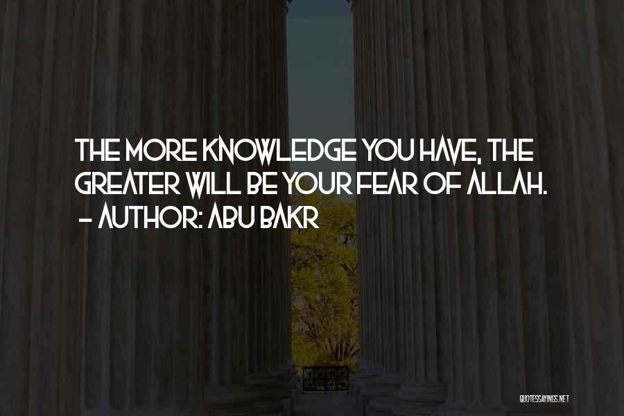 Fear No One But Allah Quotes By Abu Bakr