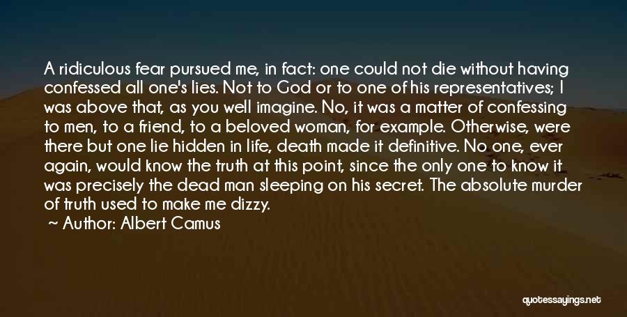 Fear No One But God Quotes By Albert Camus