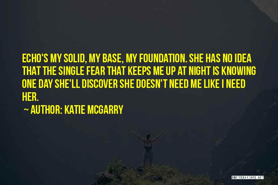 Fear No One Quotes By Katie McGarry