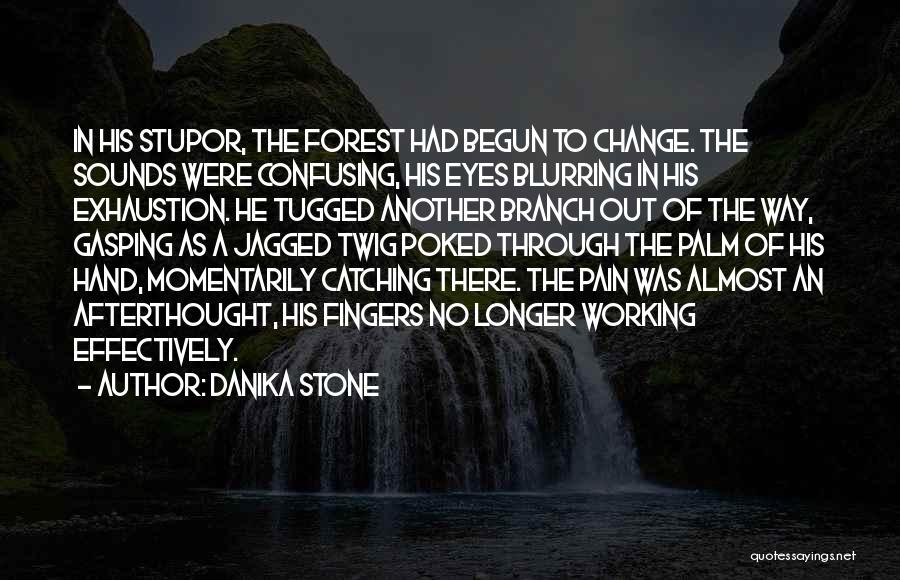 Fear No Pain Quotes By Danika Stone