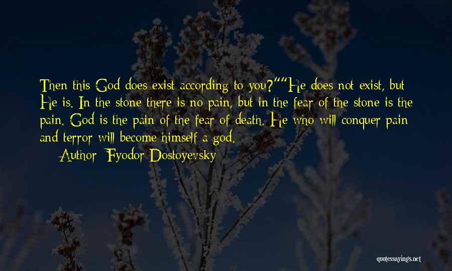 Fear No Pain Quotes By Fyodor Dostoyevsky