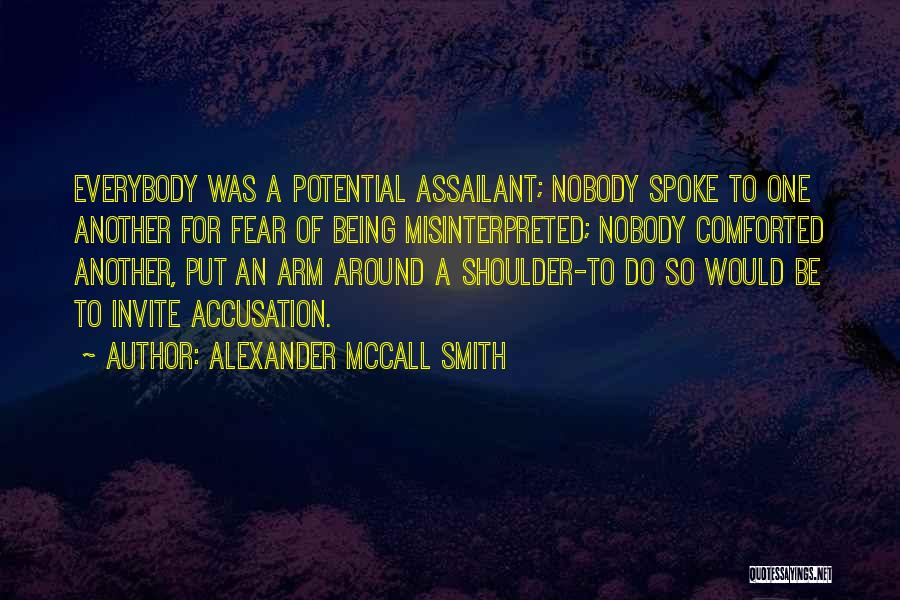 Fear Nobody Quotes By Alexander McCall Smith