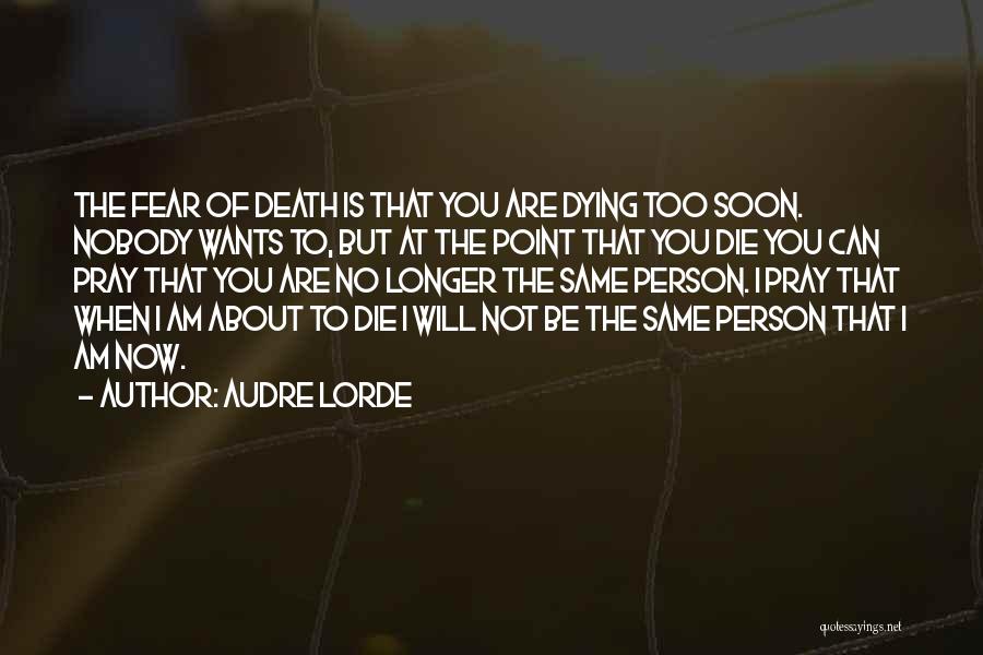 Fear Nobody Quotes By Audre Lorde