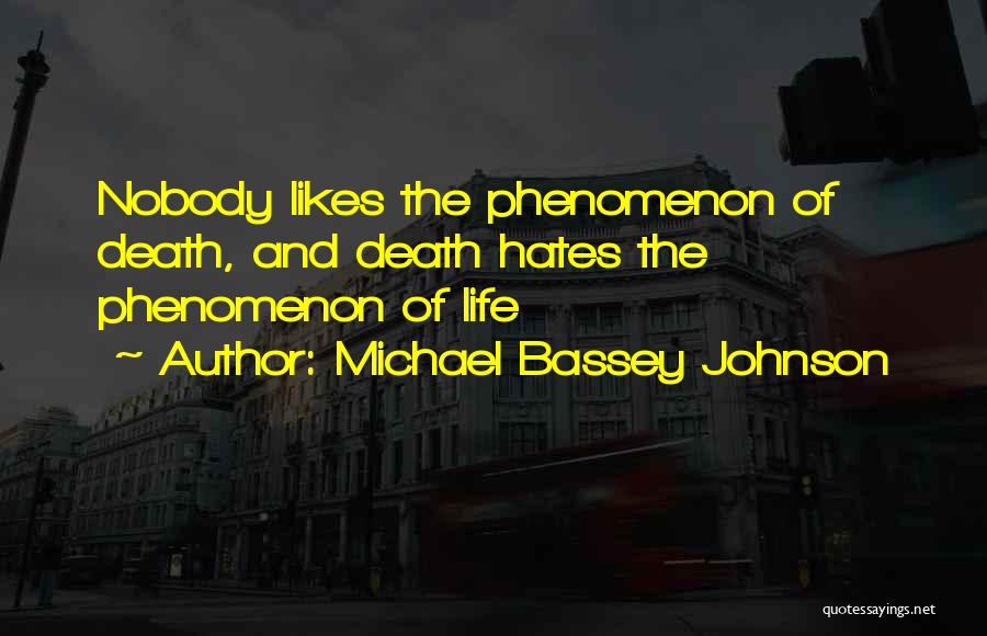 Fear Nobody Quotes By Michael Bassey Johnson