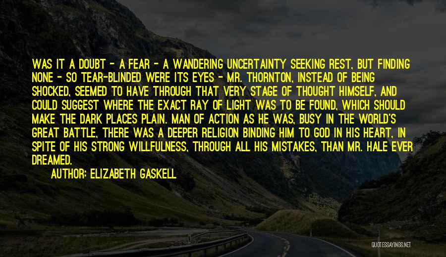 Fear None But God Quotes By Elizabeth Gaskell