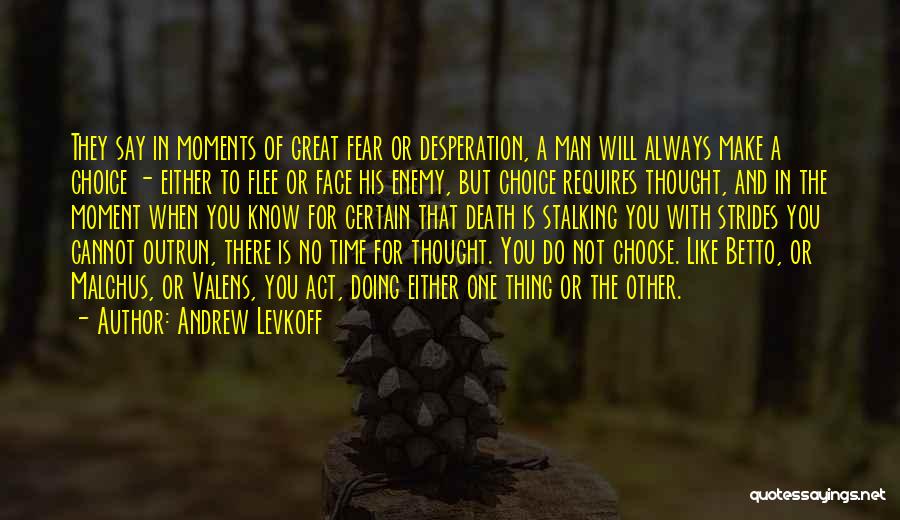 Fear Not Death Quotes By Andrew Levkoff