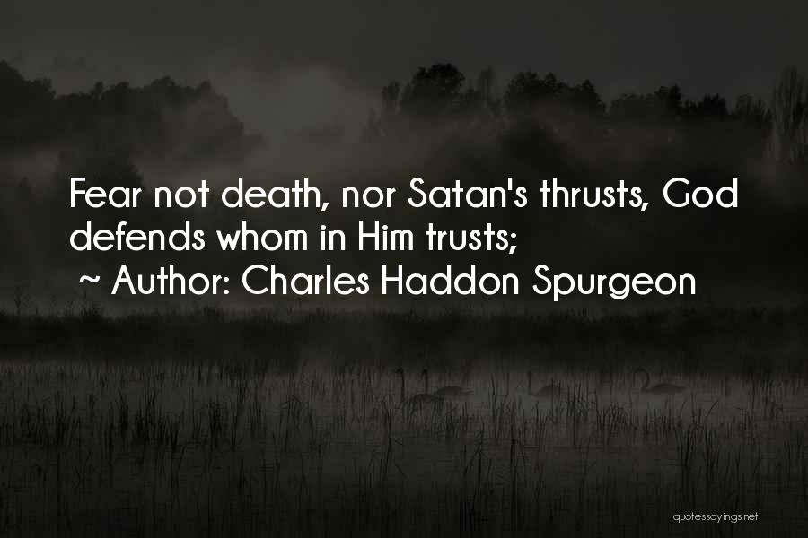 Fear Not Death Quotes By Charles Haddon Spurgeon