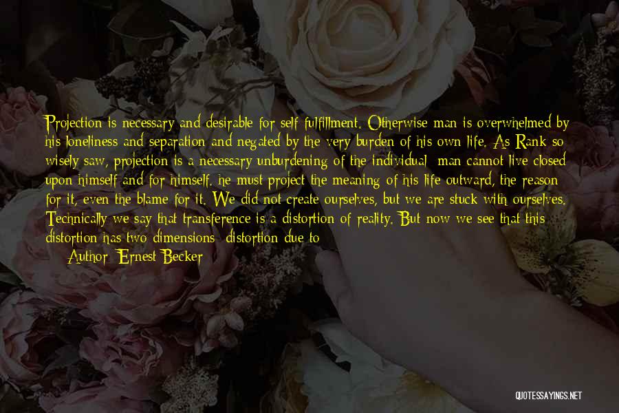Fear Not Death Quotes By Ernest Becker