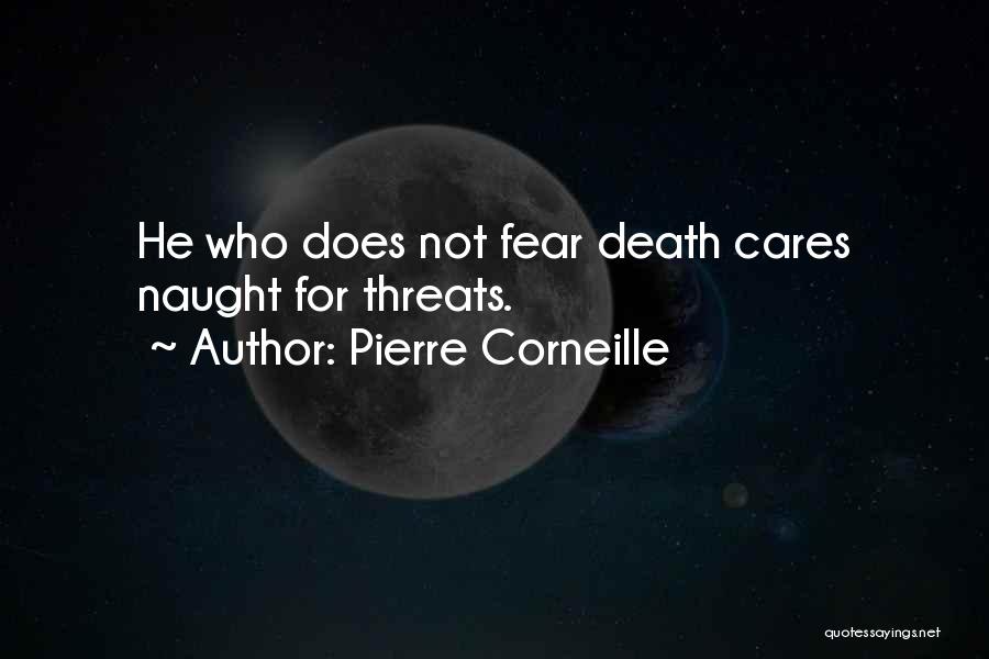 Fear Not Death Quotes By Pierre Corneille