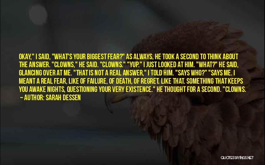 Fear Not Death Quotes By Sarah Dessen