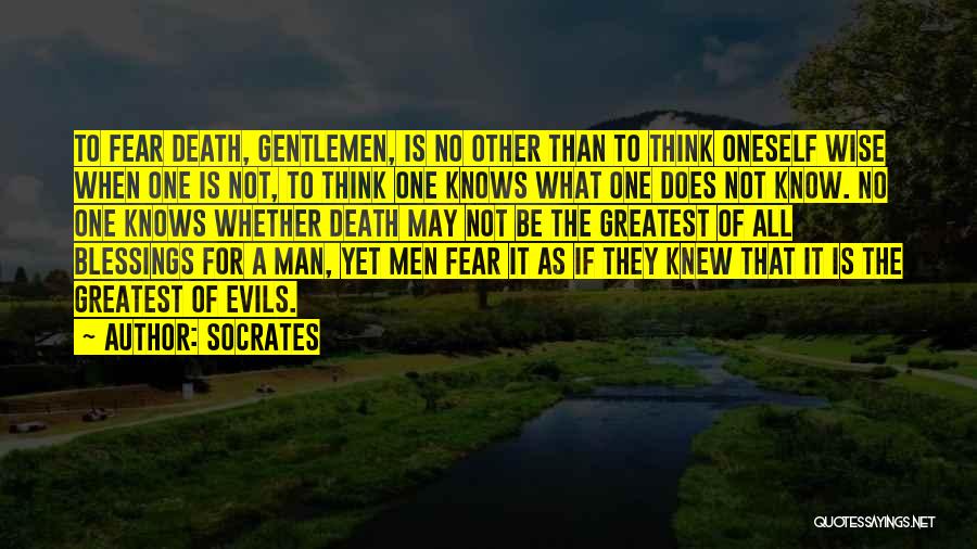 Fear Not Death Quotes By Socrates