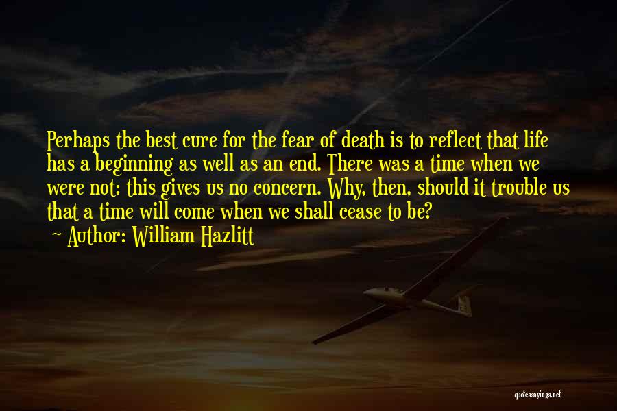 Fear Not Death Quotes By William Hazlitt