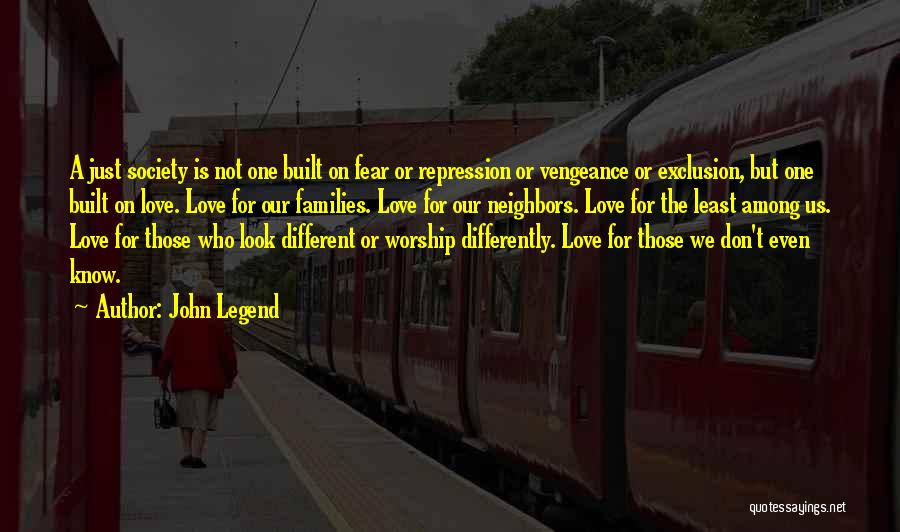 Fear Not Love Quotes By John Legend