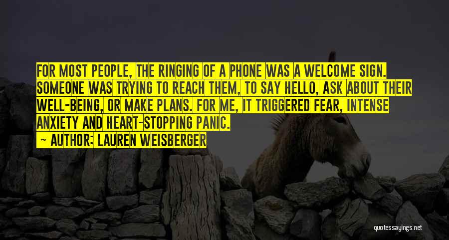 Fear Not Stopping You Quotes By Lauren Weisberger