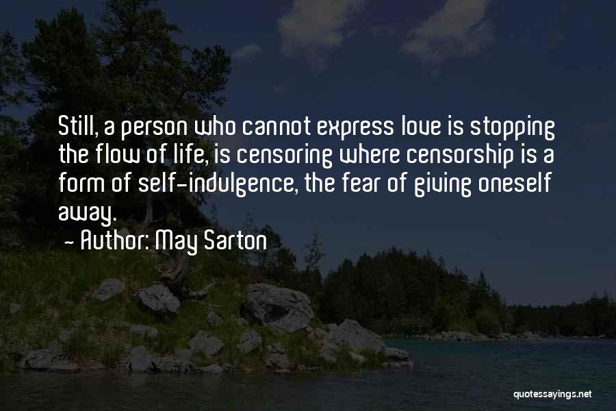 Fear Not Stopping You Quotes By May Sarton