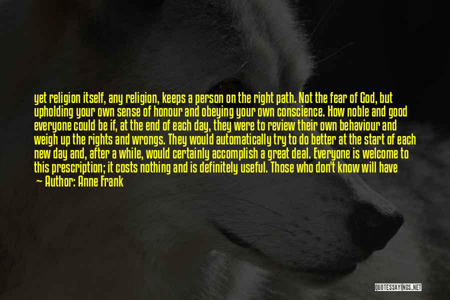 Fear Nothing But God Quotes By Anne Frank