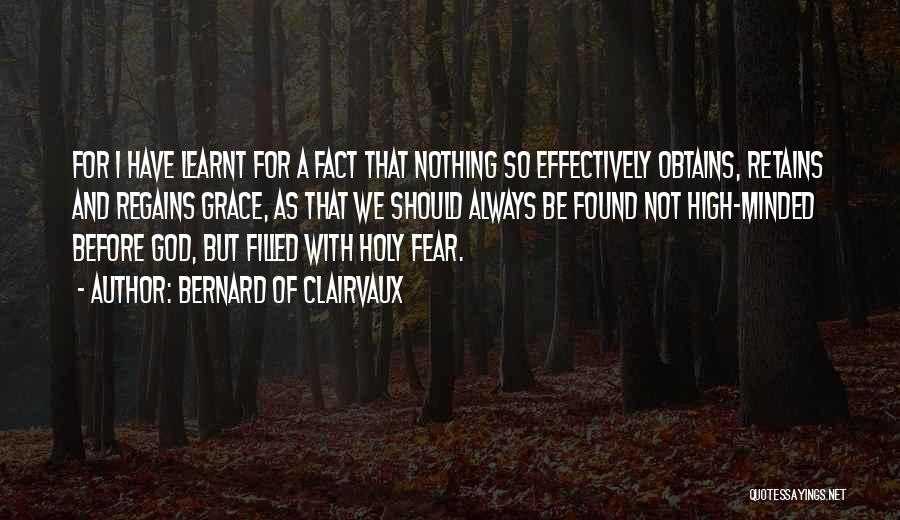 Fear Nothing But God Quotes By Bernard Of Clairvaux
