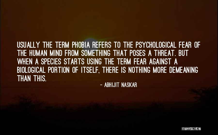 Fear Nothing Quotes By Abhijit Naskar Fear Nothing Quotes By Abhijit Naskar