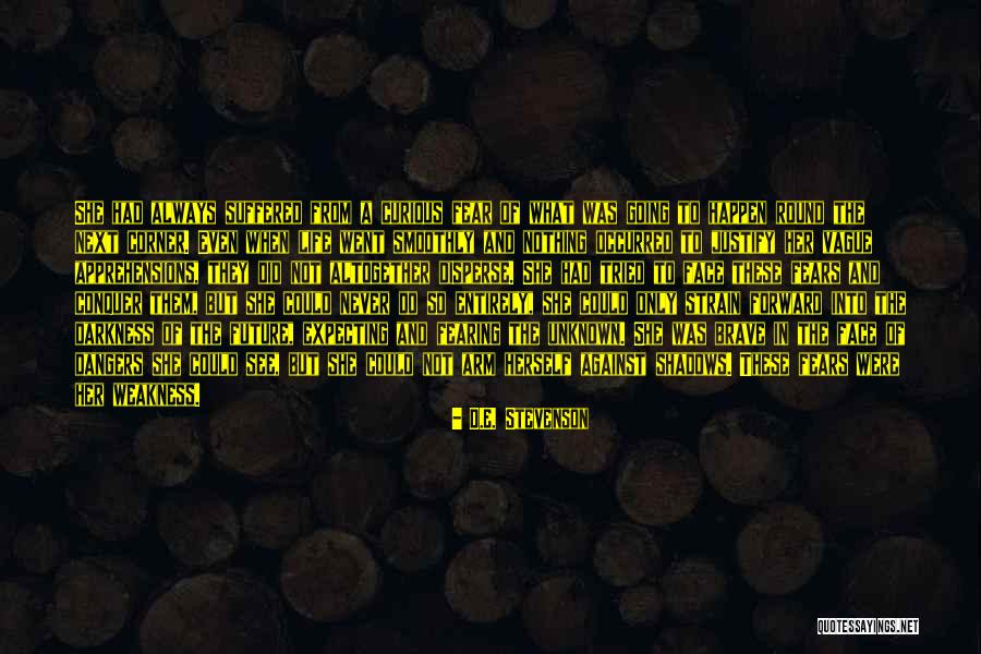 Fear Nothing Quotes By D.E. Stevenson Fear Nothing Quotes By D.E. Stevenson