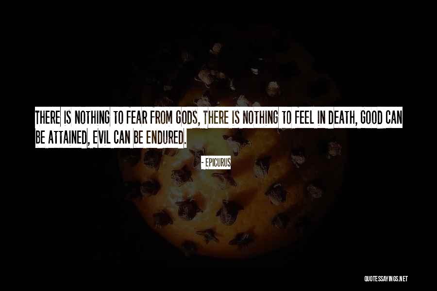 Fear Nothing Quotes By Epicurus Fear Nothing Quotes By Epicurus