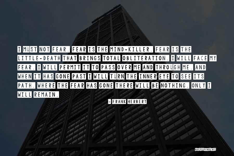 Fear Nothing Quotes By Frank Herbert Fear Nothing Quotes By Frank Herbert
