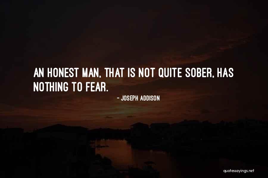 Fear Nothing Quotes By Joseph Addison Fear Nothing Quotes By Joseph Addison