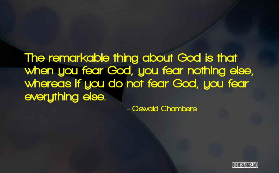 Fear Nothing Quotes By Oswald Chambers Fear Nothing Quotes By Oswald Chambers
