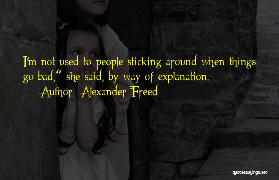 Fear Of Abandonment Quotes By Alexander Freed