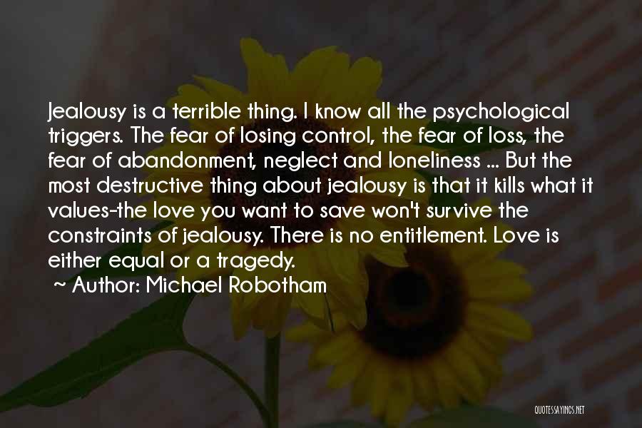 Fear Of Abandonment Quotes By Michael Robotham