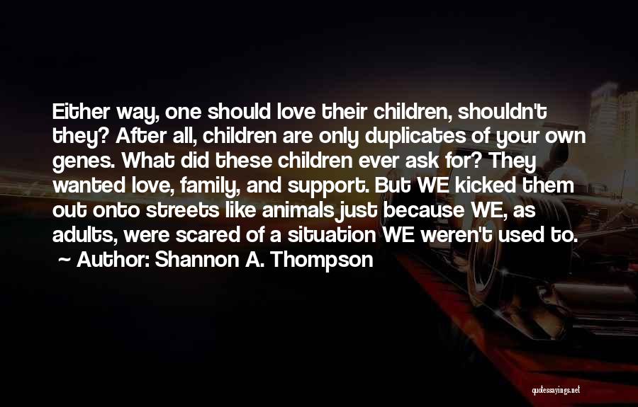 Fear Of Abandonment Quotes By Shannon A. Thompson