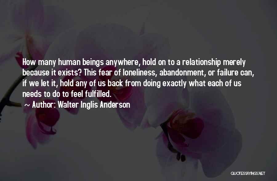 Fear Of Abandonment Quotes By Walter Inglis Anderson