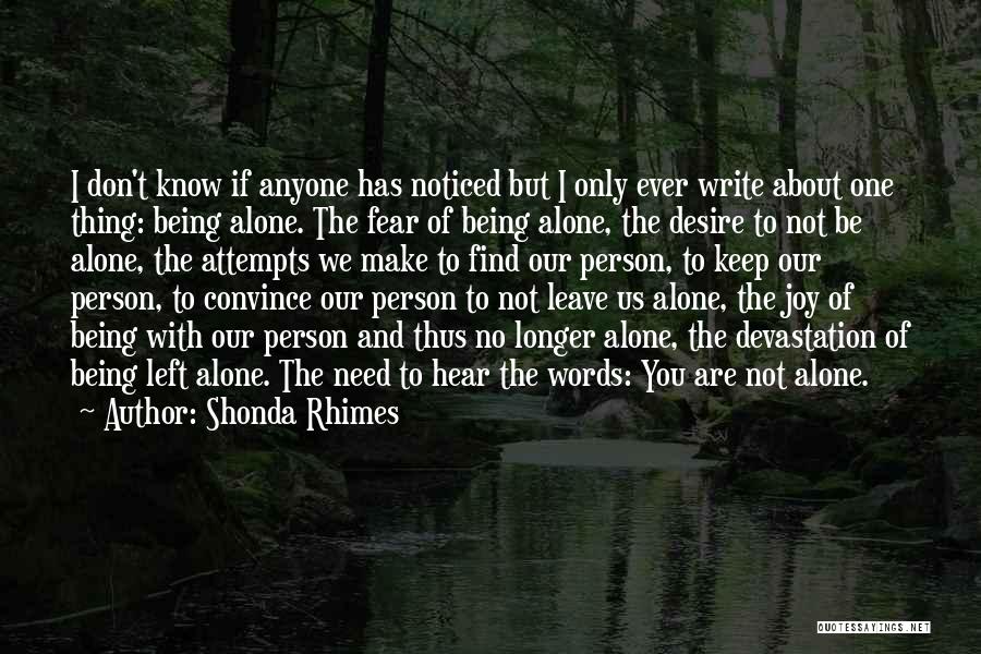 Fear Of Being Alone Quotes By Shonda Rhimes