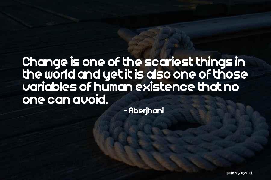 Fear Of Change Quotes By Aberjhani