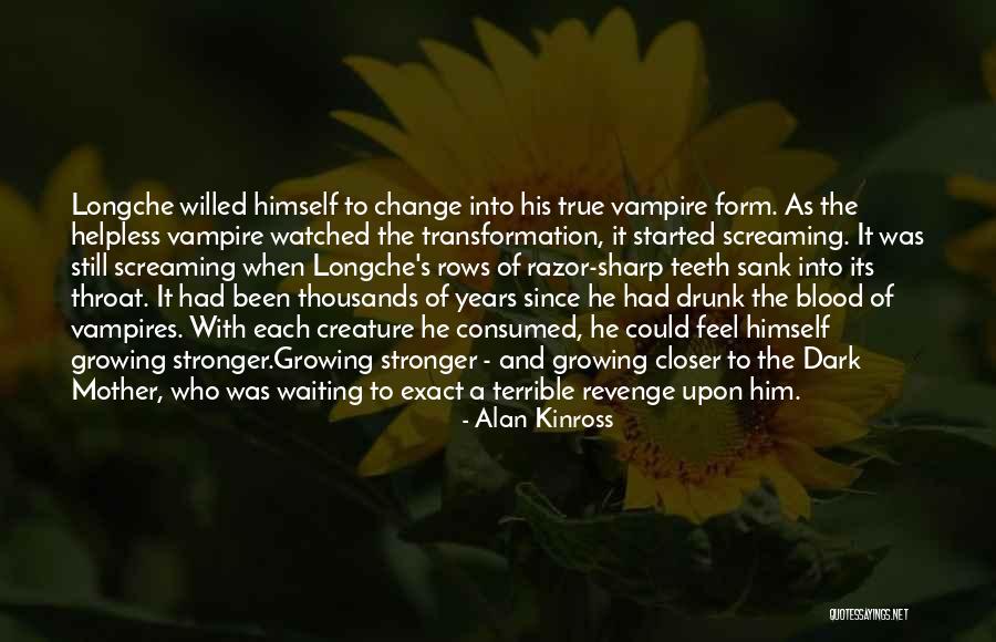 Fear Of Change Quotes By Alan Kinross Fear Of Change Quotes By Alan Kinross