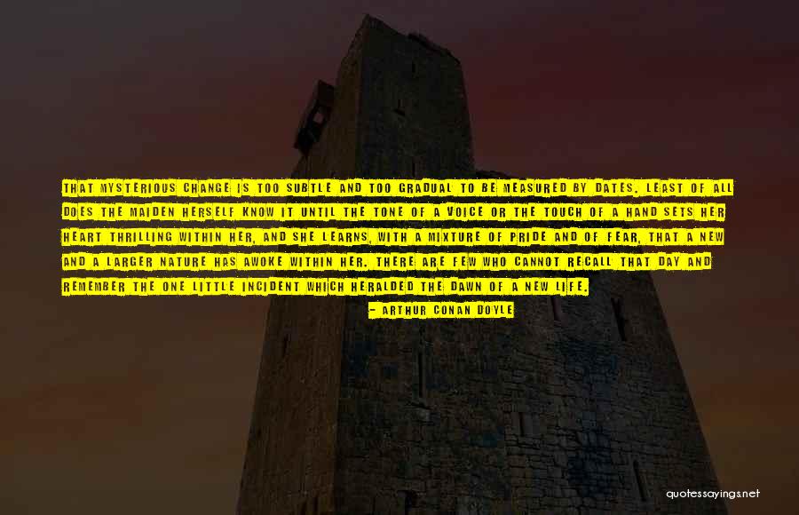 Fear Of Change Quotes By Arthur Conan Doyle Fear Of Change Quotes By Arthur Conan Doyle