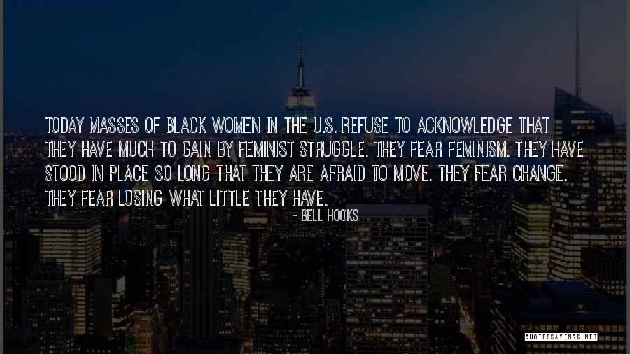 Fear Of Change Quotes By Bell Hooks