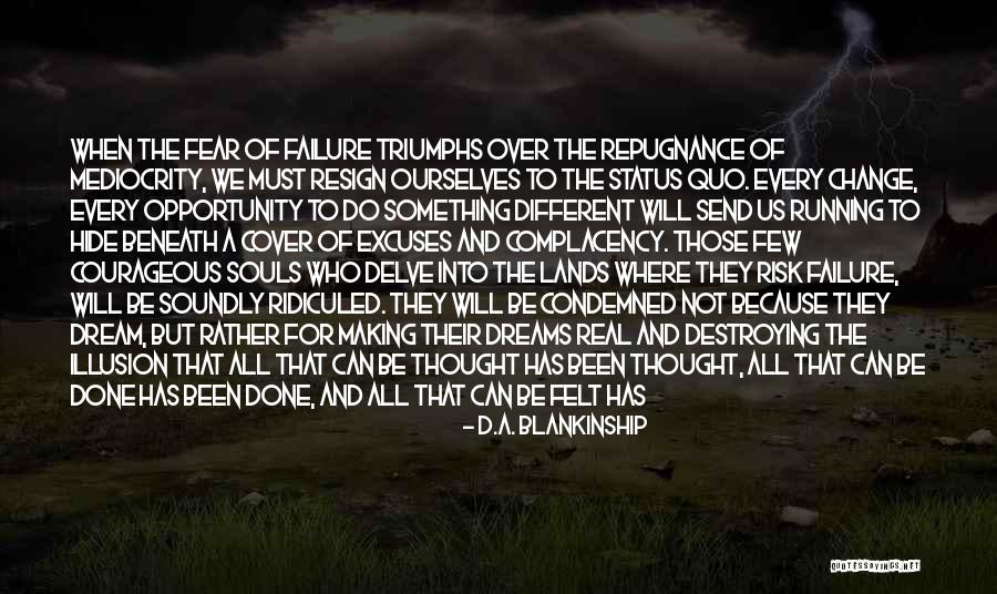 Fear Of Change Quotes By D.A. Blankinship