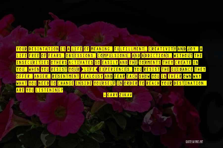 Fear Of Change Quotes By Gary Zukav Fear Of Change Quotes By Gary Zukav