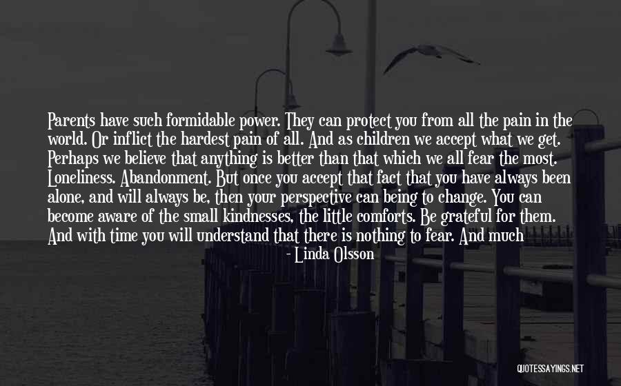 Fear Of Change Quotes By Linda Olsson Fear Of Change Quotes By Linda Olsson