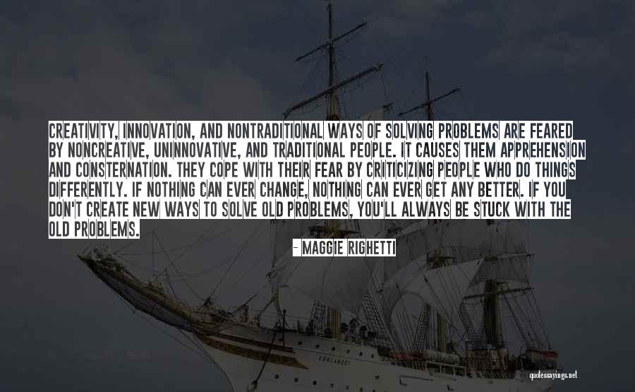 Fear Of Change Quotes By Maggie Righetti