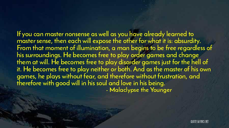 Fear Of Change Quotes By Malaclypse The Younger