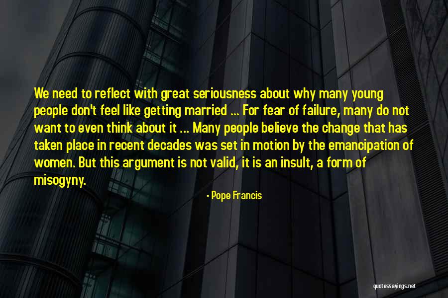 Fear Of Change Quotes By Pope Francis