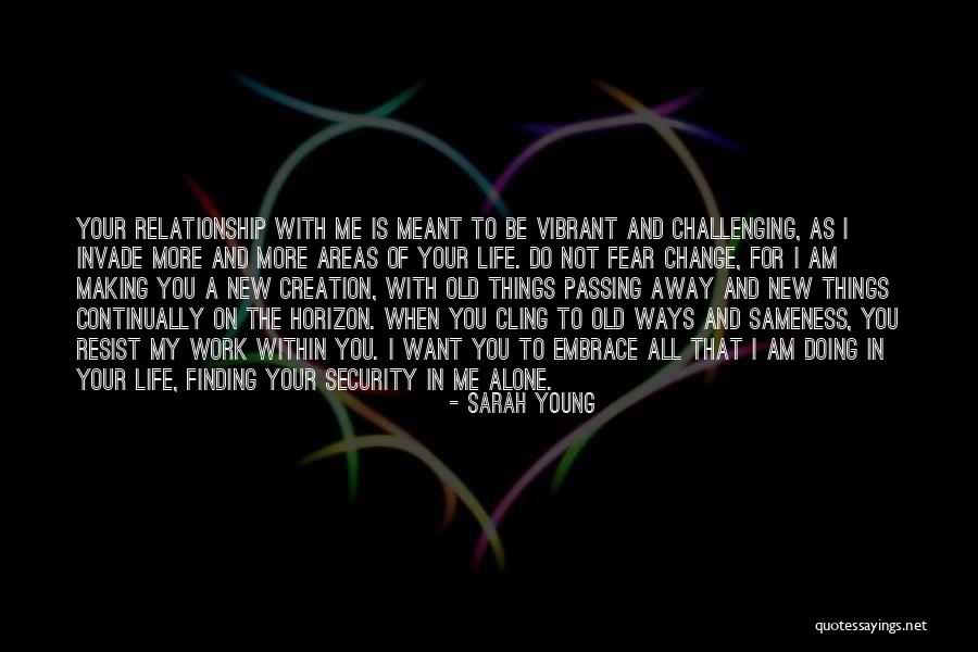 Fear Of Change Quotes By Sarah Young