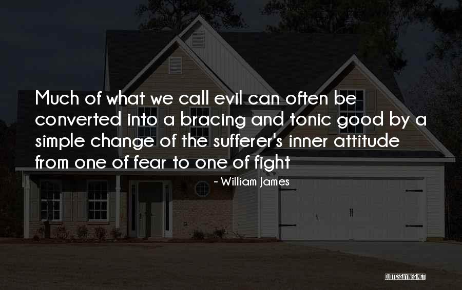 Fear Of Change Quotes By William James