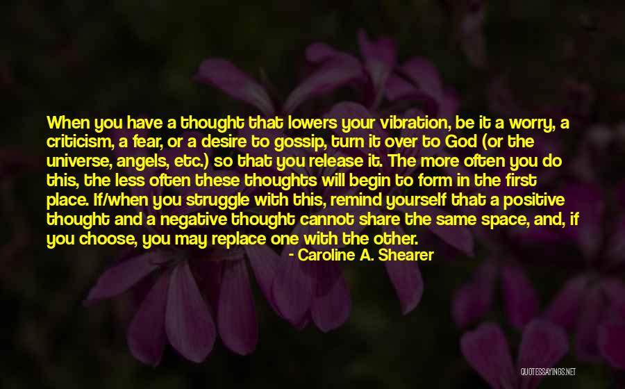 Fear Of Criticism Quotes By Caroline A. Shearer Fear Of Criticism Quotes By Caroline A. Shearer