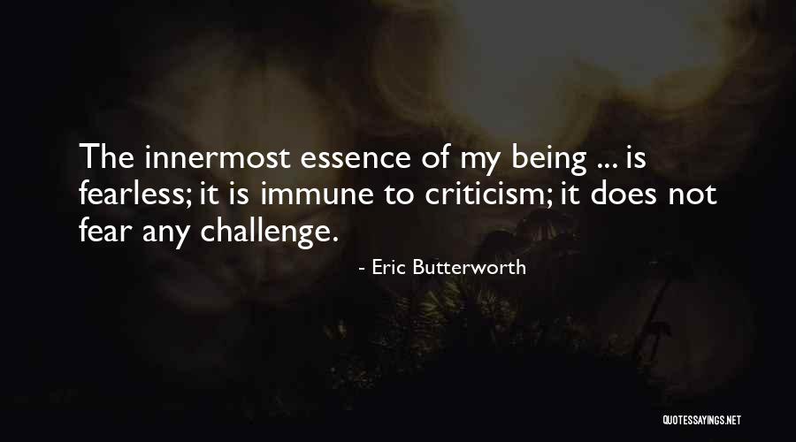 Fear Of Criticism Quotes By Eric Butterworth Fear Of Criticism Quotes By Eric Butterworth