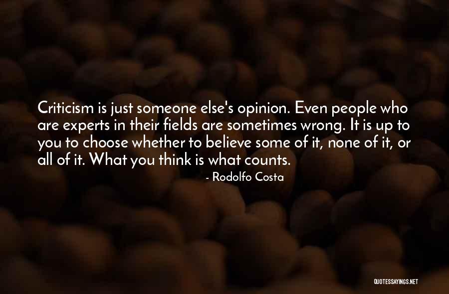 Fear Of Criticism Quotes By Rodolfo Costa Fear Of Criticism Quotes By Rodolfo Costa